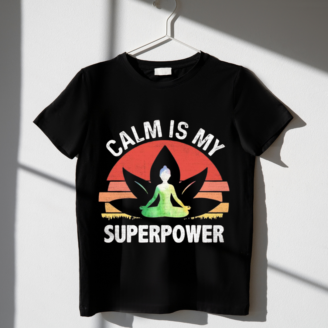 CALM MIND IS MY SUPERPOWER