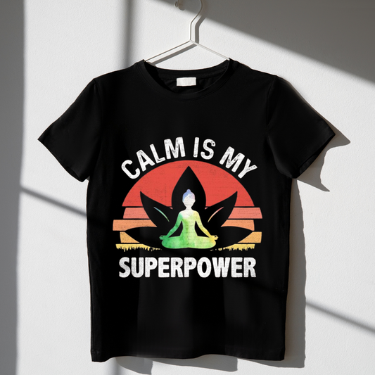 CALM MIND IS MY SUPERPOWER