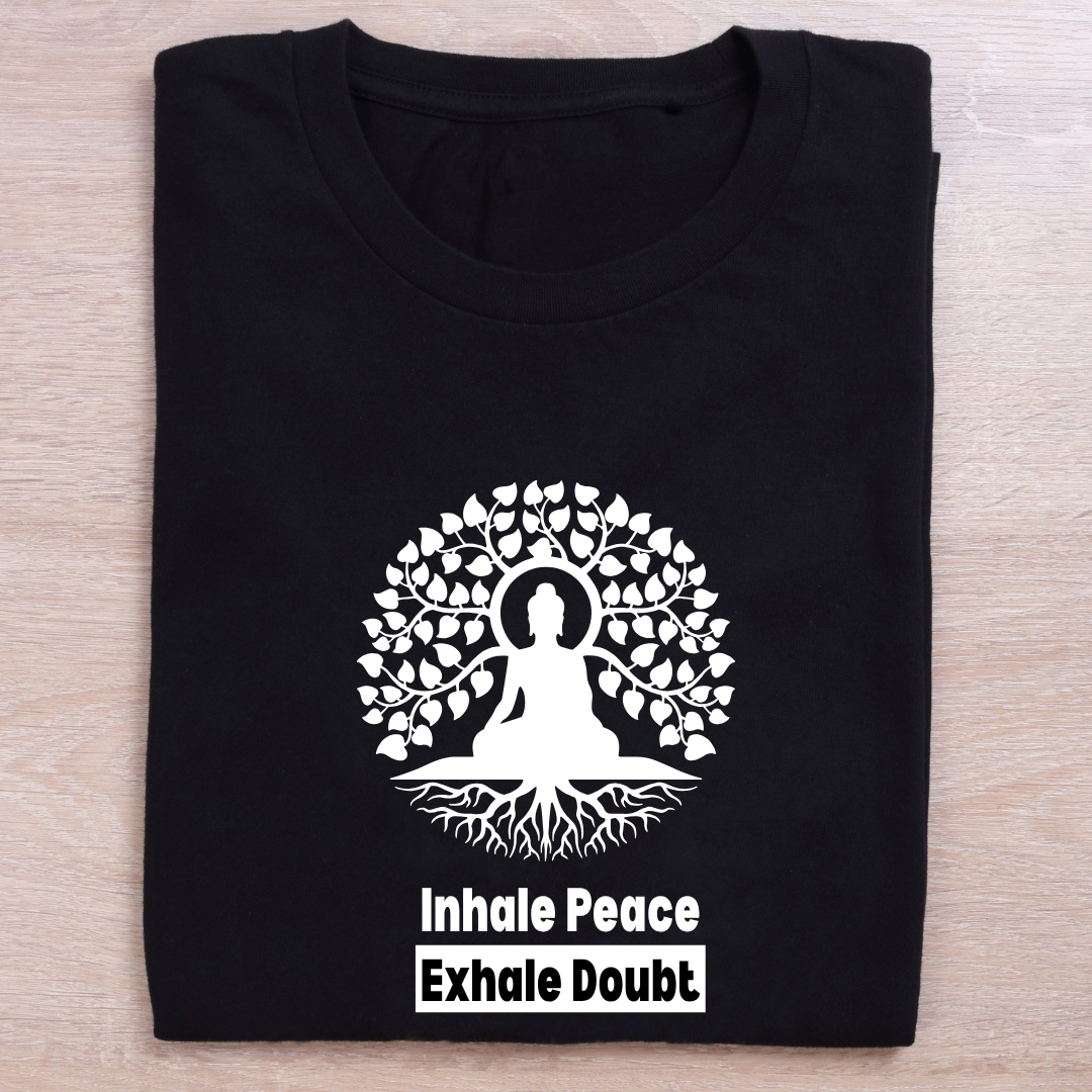 Inhale Peace Exhale Doubt