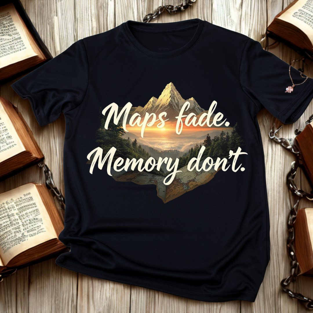 Maps Fade, Memory Don't